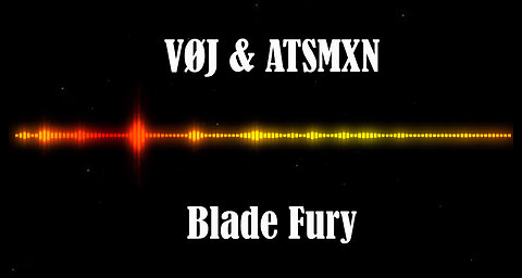 VØJ & ATSMXN - Blade Fury