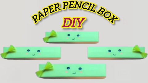 How To Make Pencil Box At Home Easy For School With Paper