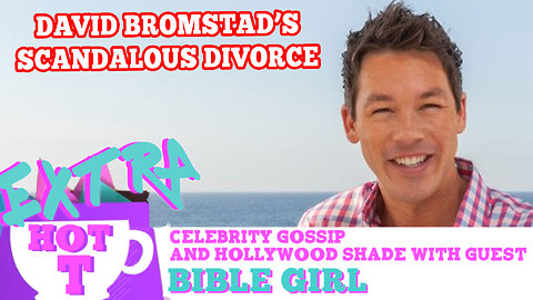 HGTV Star David Bromstad's Scandalous Divorce: Extra Hot T with Bible Girl