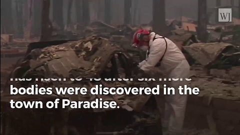Death Toll Grows as Deadliest Fire in California History Keeps Getting Worse