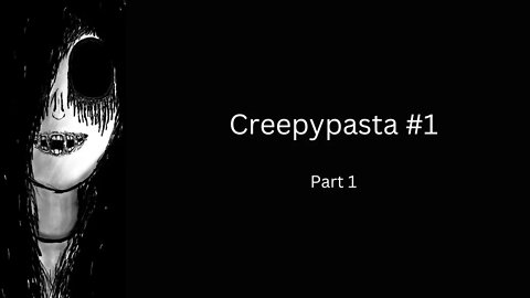 Creepypasta #1 Part1 #shorts #scary #horrorstories