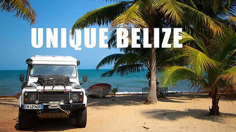 A Belize OVERLAND film (EP 54)