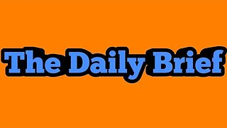 the Daily Brief - 7/9/23