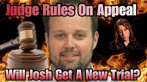 Josh Duggar Conviction Upheld Thru Appeals Or Will He Get A New Trial?