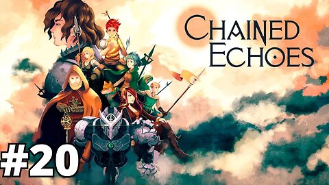 CHAINED ECHOES - #20: DERROTANDO A ARLETTE | Xbox One 1080p 60fps