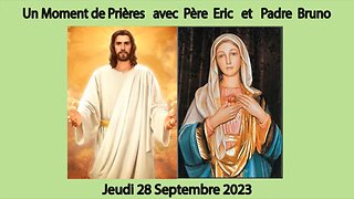 Un Moment de Prières avec Père Eric et Padre Bruno du 28.09.2023 - Les Vertus Cardinales