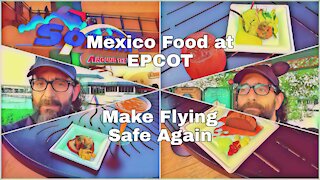 All the Mexico Food & Fixing the FAA