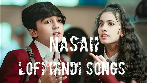 Nashaa | Moods With Melodies The Album| Himesh Reshammiya| Mohammad Faiz|Ruhana Khanna| Sahil / lofi