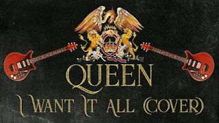 Queen - I Want It All (Cover)