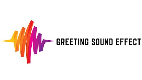 Greeting Sound Effect