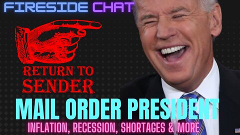 Fireside Chat - Mail Order President