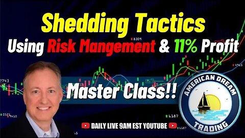 Master Class - Elevating Your Game With Shedding Tactics & 11% Profit