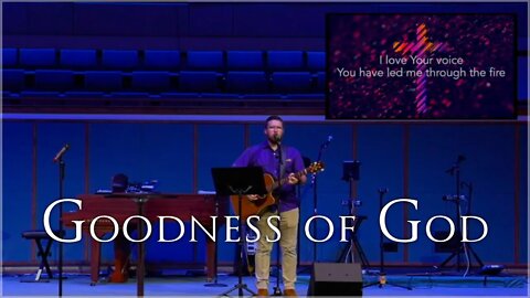 Goodness of God // Bethel Music // M. Kirk Talley