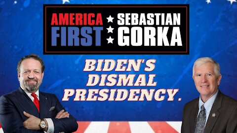 Biden's dismal presidency. Rep. Mo Brooks with Sebastian Gorka on AMERICA First