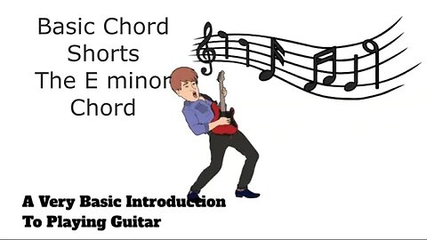 Guitar Chord Shorts The "E minor" Chord