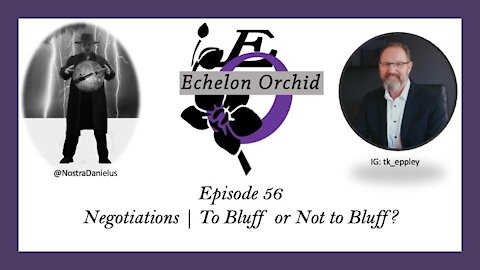 EchelonOrchid EP56: Sunday Coffee | TK Eppley | Negotiations