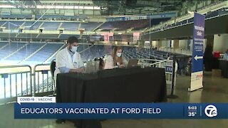Educators vaccinated at Ford Field