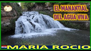 EL MANANTIAL DEL AGUA VIVA - MENSAJE DE JESUCRISTO REY A MARIA ROCIO