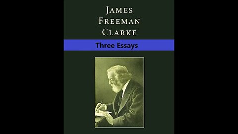 Three Essays by James Freeman Clarke - Audiobook