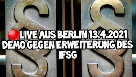 Live aus Berlin 13.04.2021 - IfSG §28b