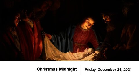 Christmas Midnight Candlelight Divine Service - December 24, 2021