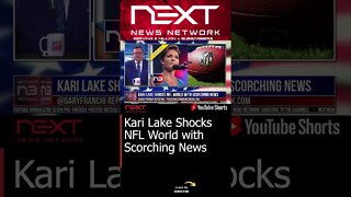 Kari Lake Shocks NFL World with Scorching News #shorts