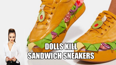 Dolls Kill🤣 goes Viral💻🖲 with Sandwich Sneakers👟