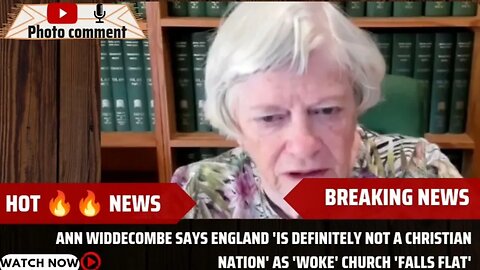 Ann Widdecombe says England 'is definitely not a Christian nation' as 'woke' church 'falls flat'