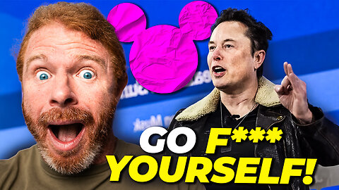 Go F**K Yourself Disney! - Elon Musk