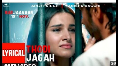 Lyrics : thodi jagah song |ritesh D|sidharth M|Tara s | Arijit Singh tanishk bagchi