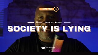 Society Tells Men How Not To Be Men