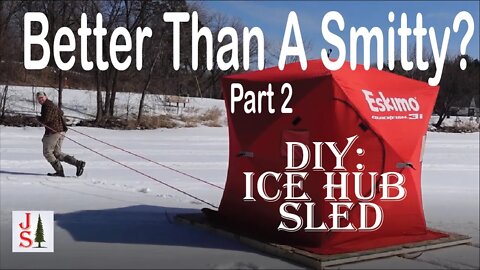 How to build a Sled for your Ice Fishing Hub - "Jack Pine Island" - Part 2