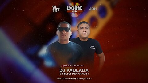 PointMixDj - DJ Elias Fernandes e Dj Paulada