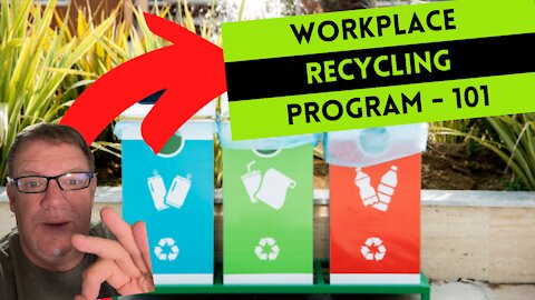 Workplace recycling program - 101