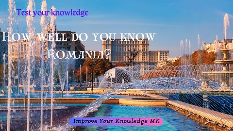 How well do you know Romania? 🇷🇴 | General Knowledge Quiz