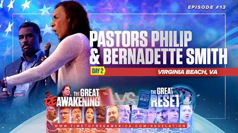 Pastors Philip & Bernadette Smith | Why Pastors Must Stand Up Now!!! | The Great Reset Versus The Great ReAwakening