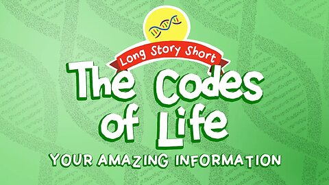 The Information Codes Inside Your Body (Long Story Short, Ep. 10)