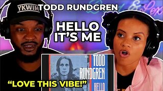 🎵 Todd Rundgren - Hello It's Me REACTION