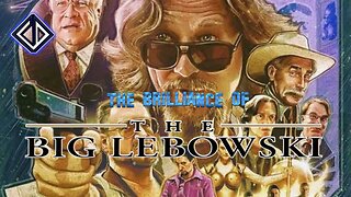 The Brilliance Of The Big Lebowski (1998)