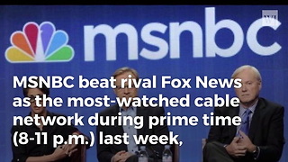 MSNBC Makes History With Ratings Win