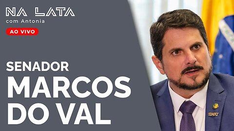 Na Lata com Senador Marcos do Val