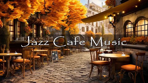 Autumn Coffee Shop Ambience 🍂☕ Relaxing Jazz Instrumental Music for Good Mood | Jazz Instrumental