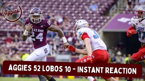 Aggies 52 Lobos 10 - Instant Reaction