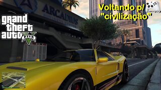 GTA 5 Voltando para a "Civilização"