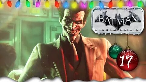 Batman: Arkham Origins - Part 17 (with commentary) PS4