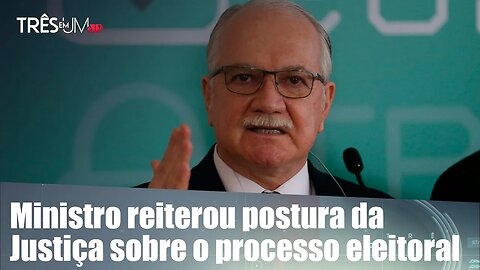 Fachin diz que quem trata das eleições são as "forças desarmadas"