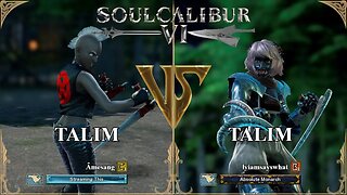 SoulCalibur VI — Amesang (Talim) VS lyiamsayswhat (Talim) | Xbox Series X Ranked