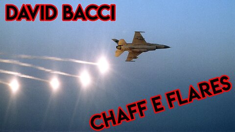 Chaff e Flare - David Bacci