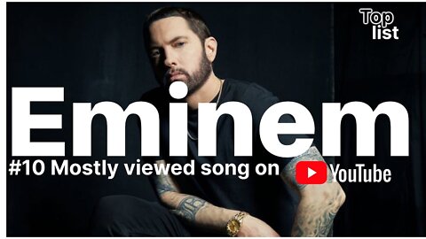 Eminem's most viewed song in youtube till today