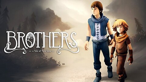 Brothers - A Tale of Two Sons Full Gameplay Walkthrough